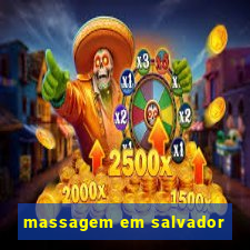 massagem em salvador